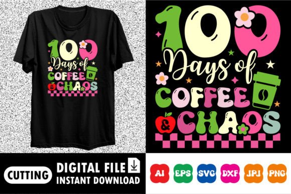 100 Days of School Coffee Shirt Design