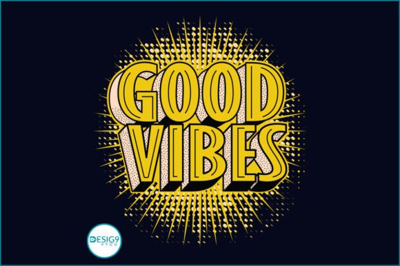 Good Vibes Retro and Vintage Design
