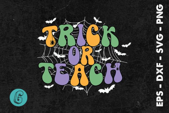 Halloween Teacher Trick or Teach SVG