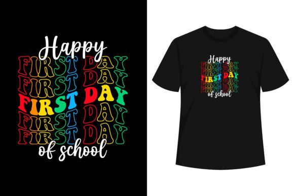 Happy First Day of School Teachers Women Graphics