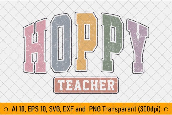 Hoppy, Easter Teacher PNG Sublimation Graphics