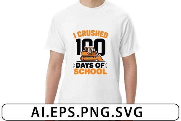 I Crushed 100 Days of School T-Shirts