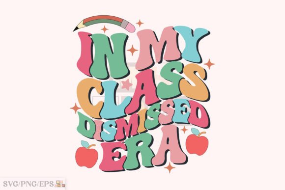 In My Class Dismissed Era, Teacher PNG Graphics