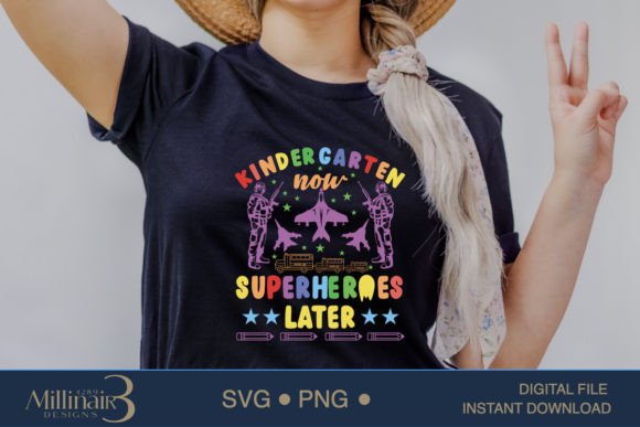 Kindergarten Now Superheroes Later SVG