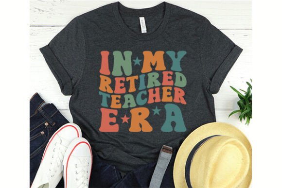 Retired Teacher Shirt Graphics and T-Shirt Designs