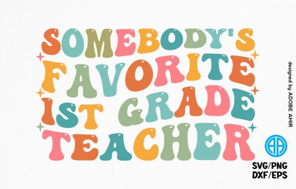 Somebody s Favorite Teacher T-shirt Graphics and T-Shirt Designs