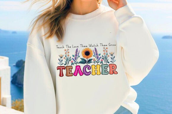 Teach the Love Teacher Wildflowers PNG: Graphics for T-Shirt Designs