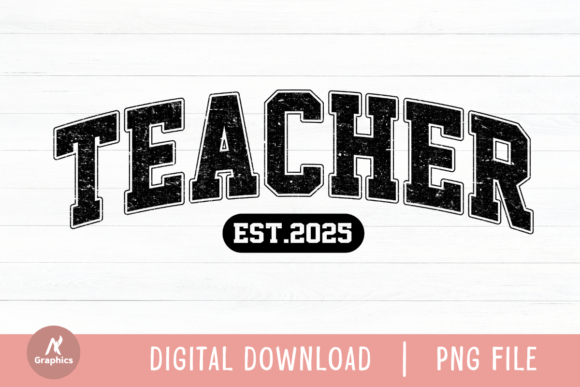 Teacher Est.2025 Retro Varsity PNG Graphics