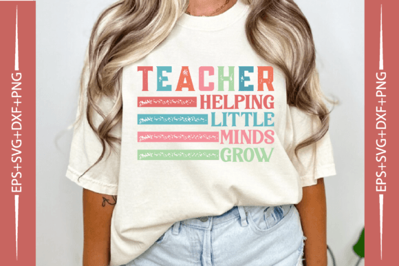 Teacher Helping Little Minds Grow Graphics