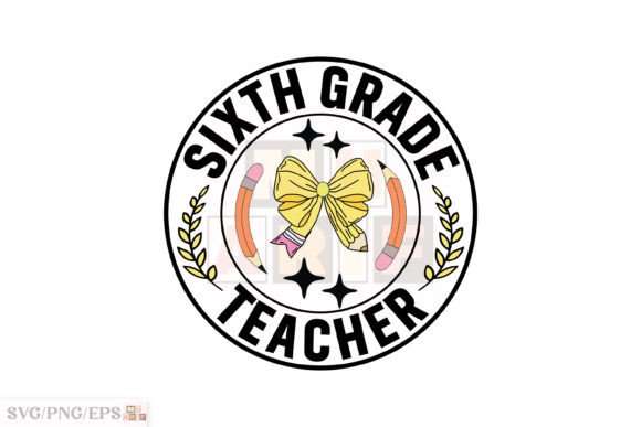 Teacher Sixth Grade Coquette Pencil Bow Graphics