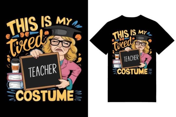 This is My Tired Teacher Costume